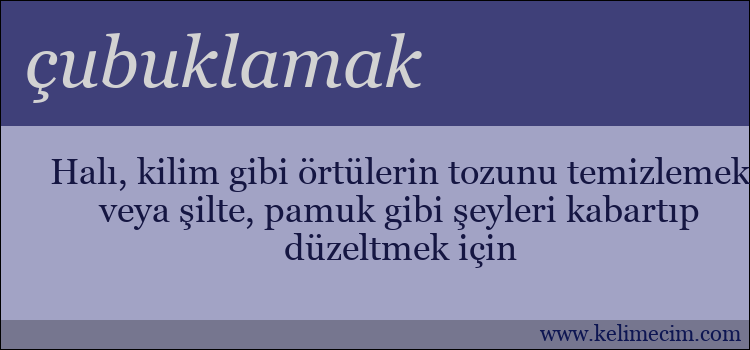 çubuklamak kelimesinin anlamı ne demek?