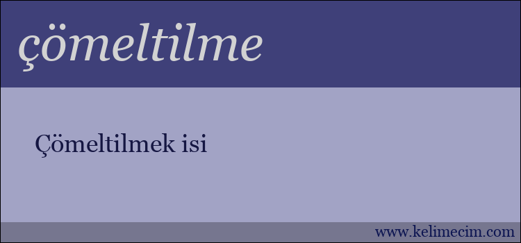 çömeltilme kelimesinin anlamı ne demek?