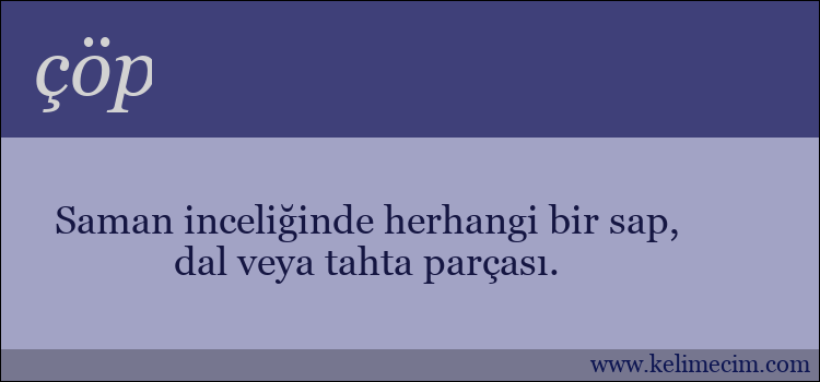 çöp kelimesinin anlamı ne demek?