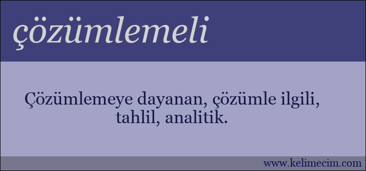 çözümlemeli kelimesinin anlamı ne demek?