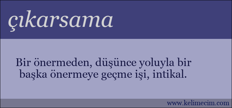 çıkarsama kelimesinin anlamı ne demek?