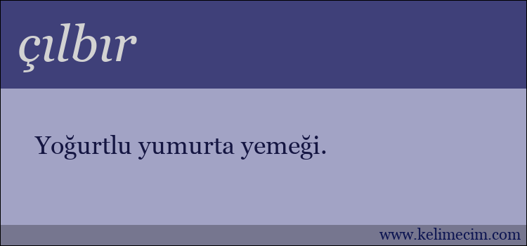 çılbır kelimesinin anlamı ne demek?