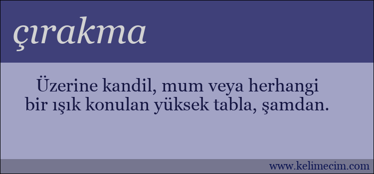 çırakma kelimesinin anlamı ne demek?