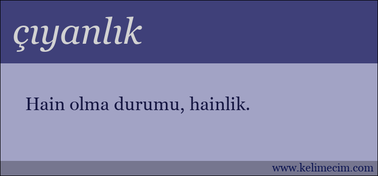 çıyanlık kelimesinin anlamı ne demek?