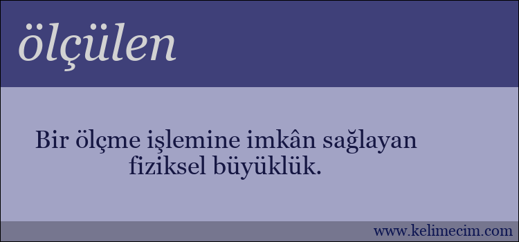 ölçülen kelimesinin anlamı ne demek?