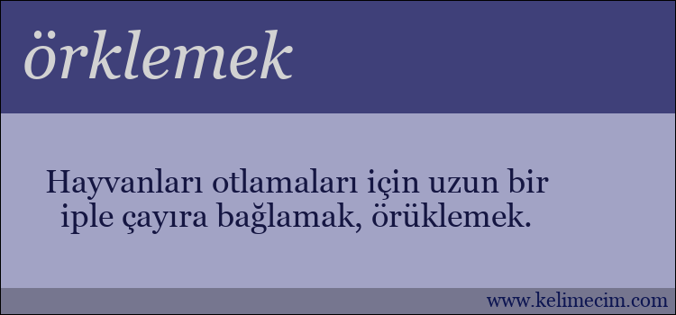 örklemek kelimesinin anlamı ne demek?