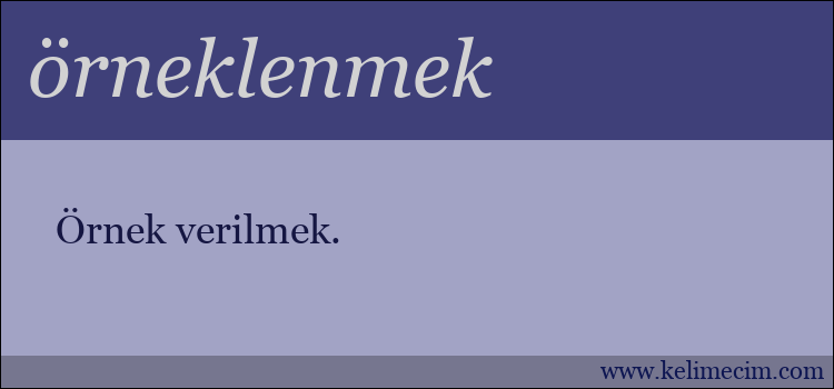 örneklenmek kelimesinin anlamı ne demek?