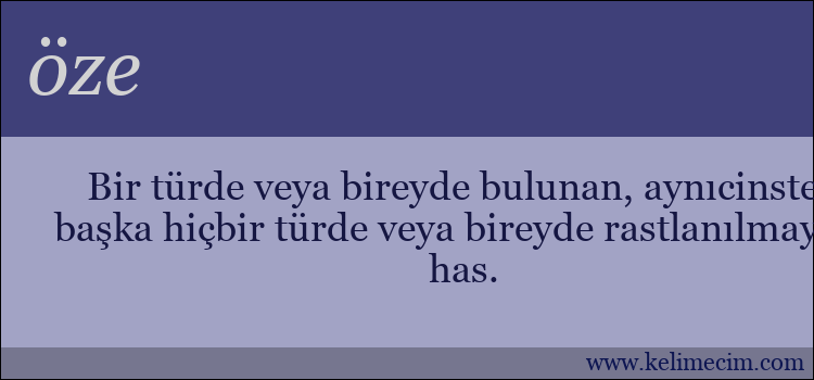 öze kelimesinin anlamı ne demek?