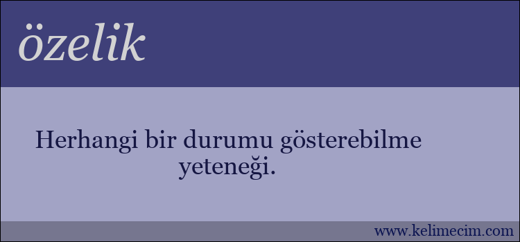 özelik kelimesinin anlamı ne demek?