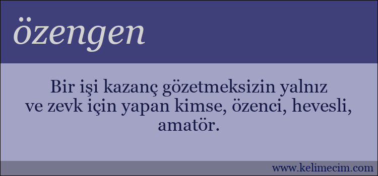 özengen kelimesinin anlamı ne demek?