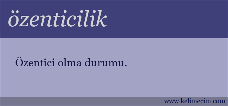 özenticilik kelimesinin anlamı ne demek?