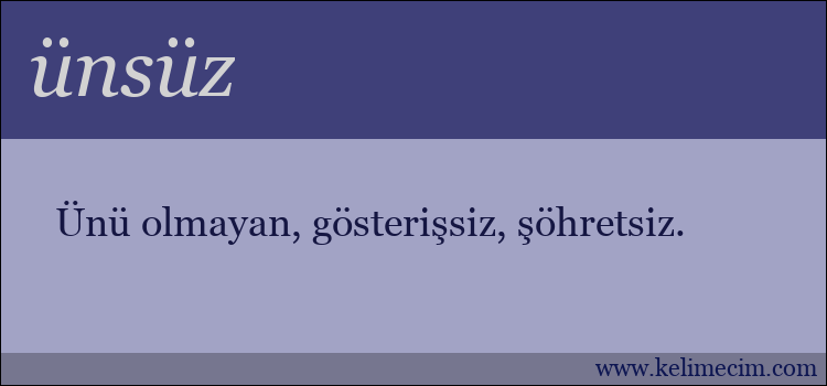 ünsüz kelimesinin anlamı ne demek?