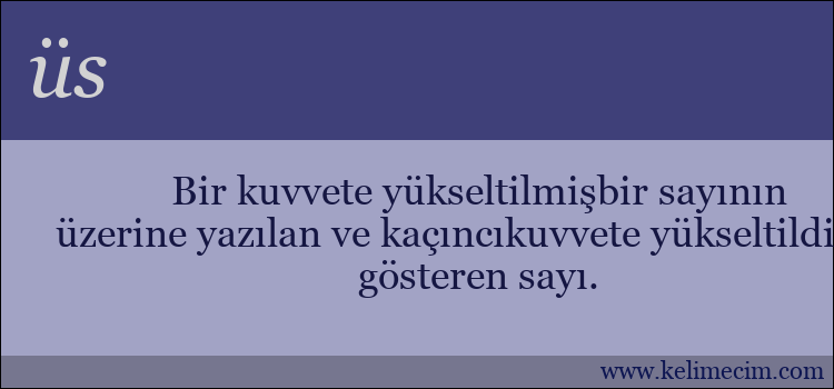 üs kelimesinin anlamı ne demek?