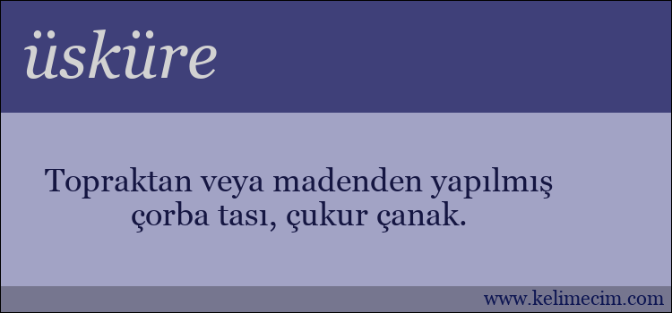 üsküre kelimesinin anlamı ne demek?