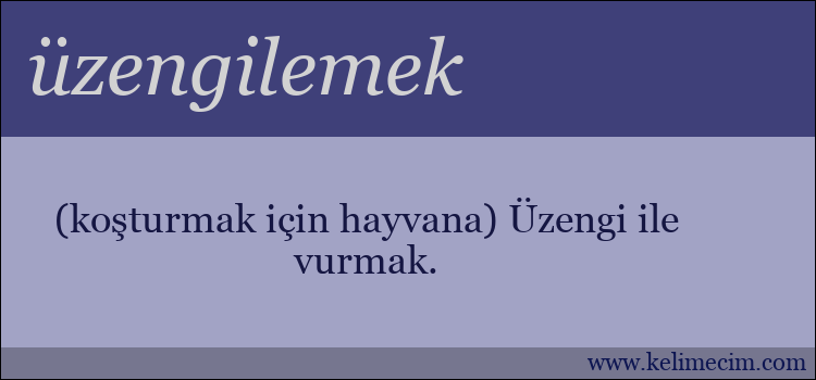 üzengilemek kelimesinin anlamı ne demek?