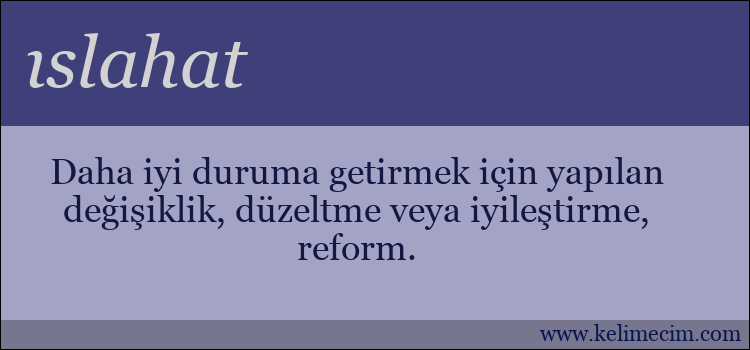 ıslahat kelimesinin anlamı ne demek?