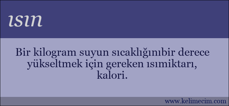 ısın kelimesinin anlamı ne demek?