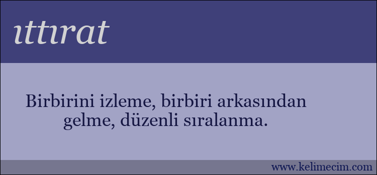 ıttırat kelimesinin anlamı ne demek?