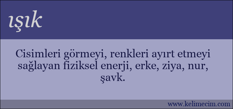 ışık kelimesinin anlamı ne demek?