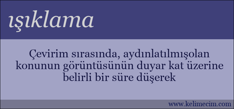 ışıklama kelimesinin anlamı ne demek?