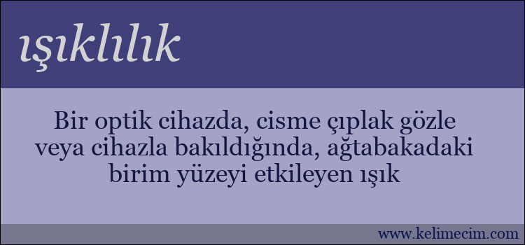 ışıklılık kelimesinin anlamı ne demek?