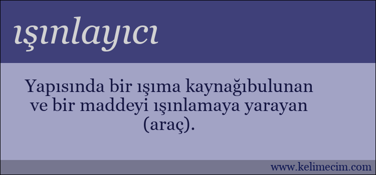 ışınlayıcı kelimesinin anlamı ne demek?