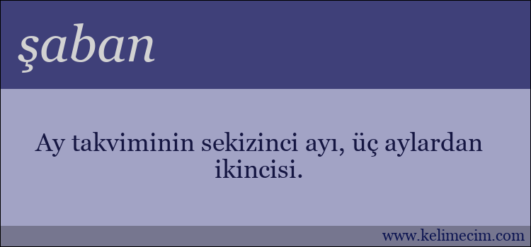 şaban kelimesinin anlamı ne demek?