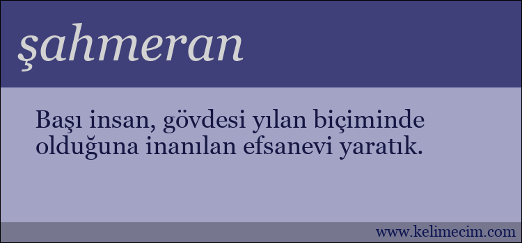 şahmeran kelimesinin anlamı ne demek?