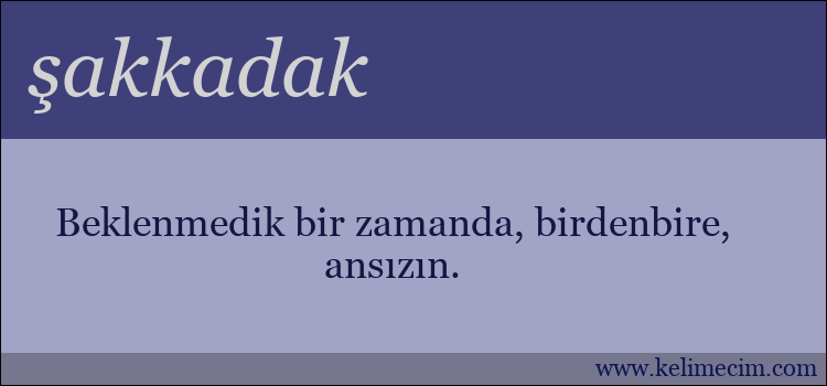 şakkadak kelimesinin anlamı ne demek?