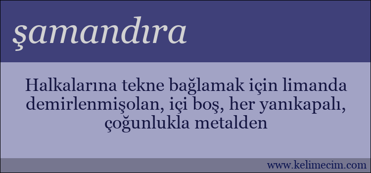 şamandıra kelimesinin anlamı ne demek?