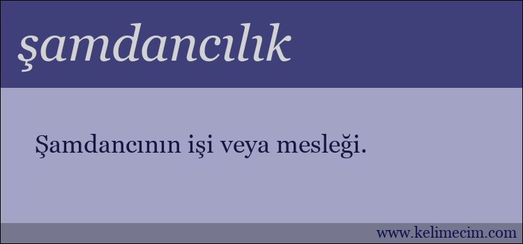 şamdancılık kelimesinin anlamı ne demek?