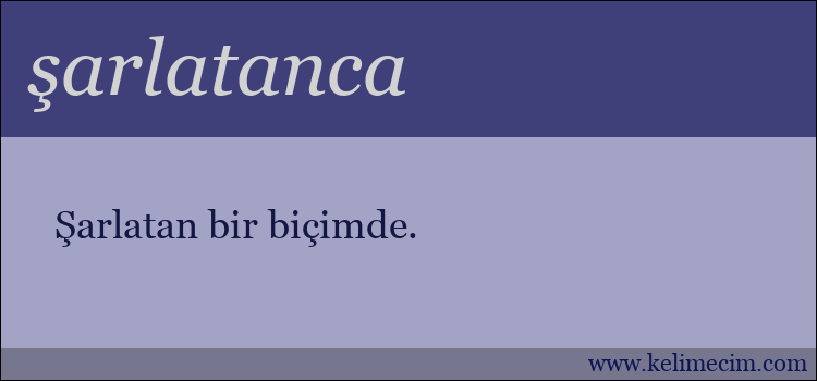 şarlatanca kelimesinin anlamı ne demek?