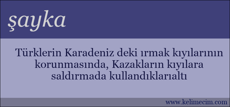 şayka kelimesinin anlamı ne demek?