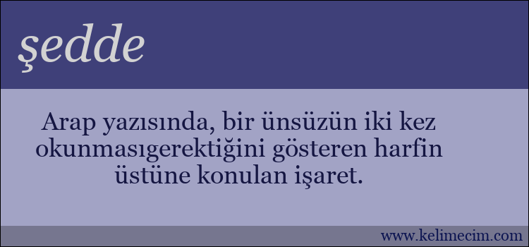 şedde kelimesinin anlamı ne demek?