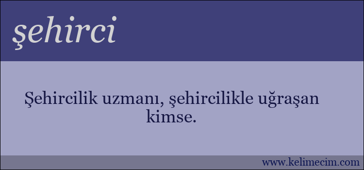 şehirci kelimesinin anlamı ne demek?