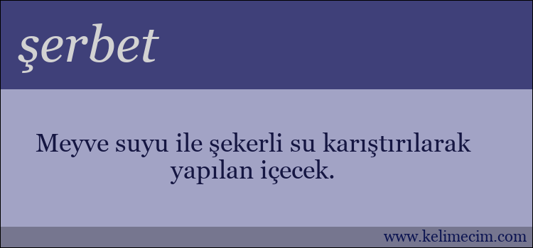 şerbet kelimesinin anlamı ne demek?