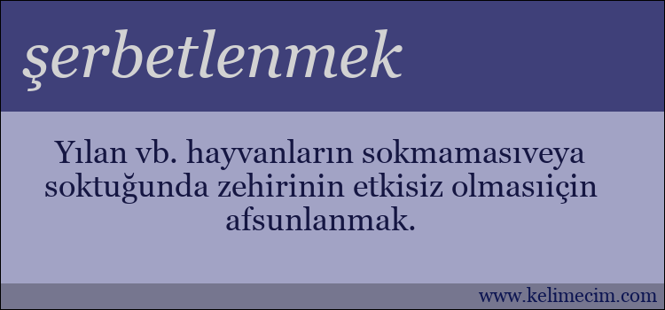 şerbetlenmek kelimesinin anlamı ne demek?