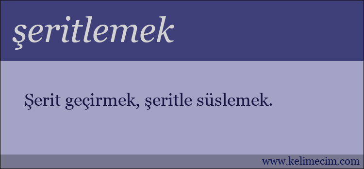 şeritlemek kelimesinin anlamı ne demek?