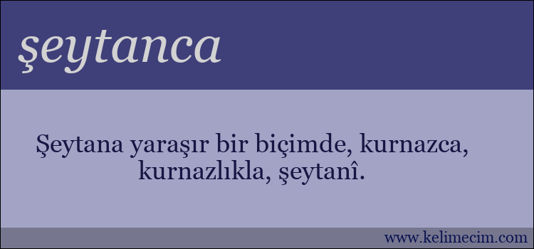 şeytanca kelimesinin anlamı ne demek?