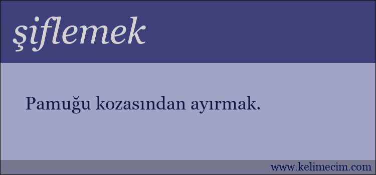 şiflemek kelimesinin anlamı ne demek?