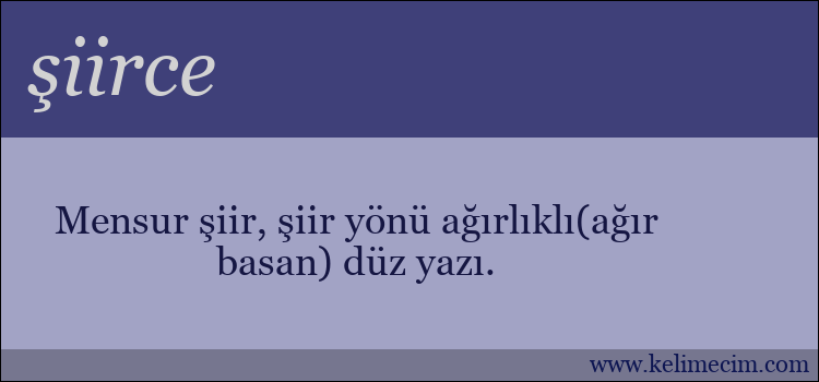 şiirce kelimesinin anlamı ne demek?