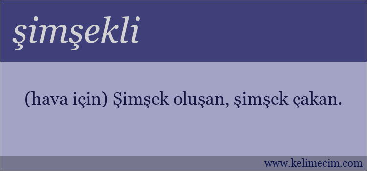 şimşekli kelimesinin anlamı ne demek?