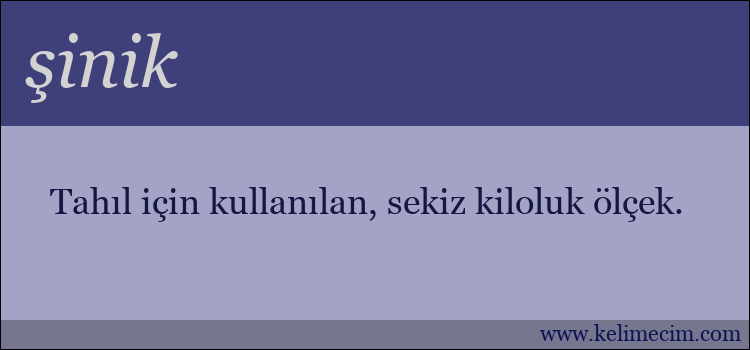 şinik kelimesinin anlamı ne demek?