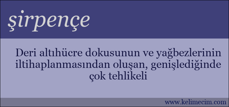 şirpençe kelimesinin anlamı ne demek?