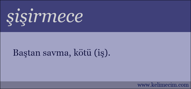 şişirmece kelimesinin anlamı ne demek?